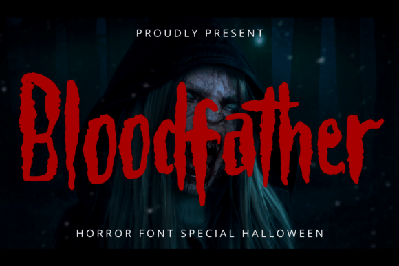 Bloodfather Font Review for Campaign Design and Horror Branding