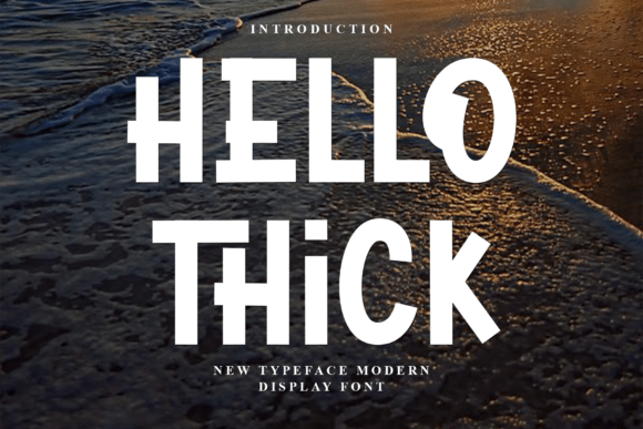 Hello Thick: A Playful Display Font for Warm Brand Content